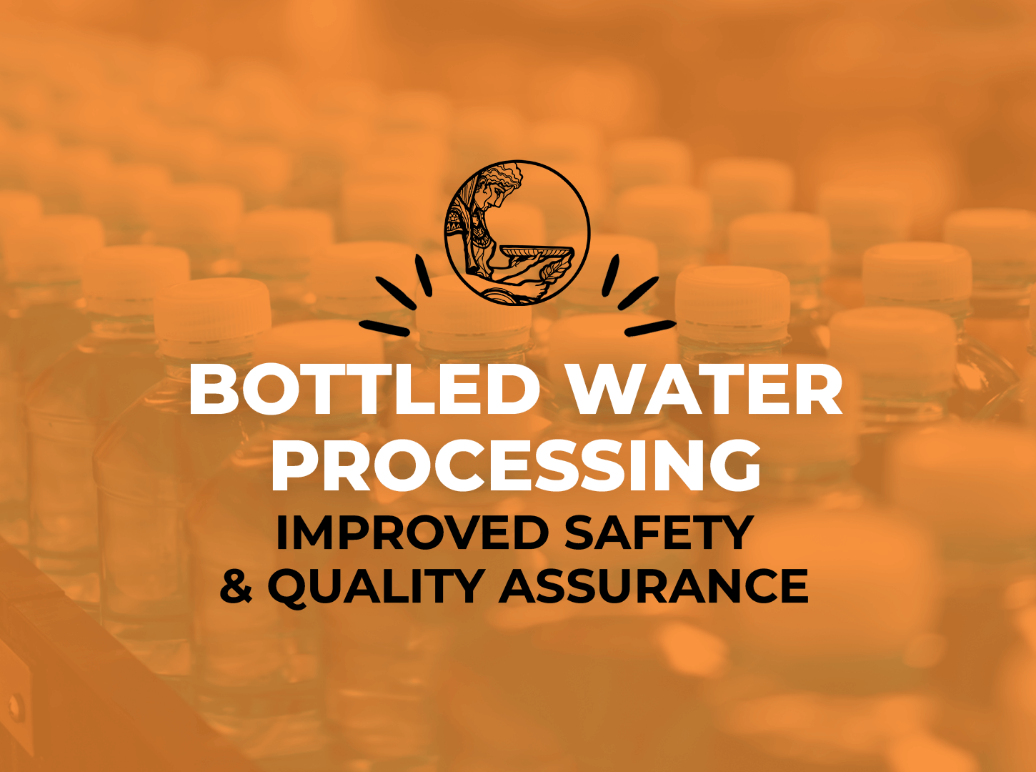 Bottled Water Processing and Improvidng Safety and Quality Assurance - Presage Analytics