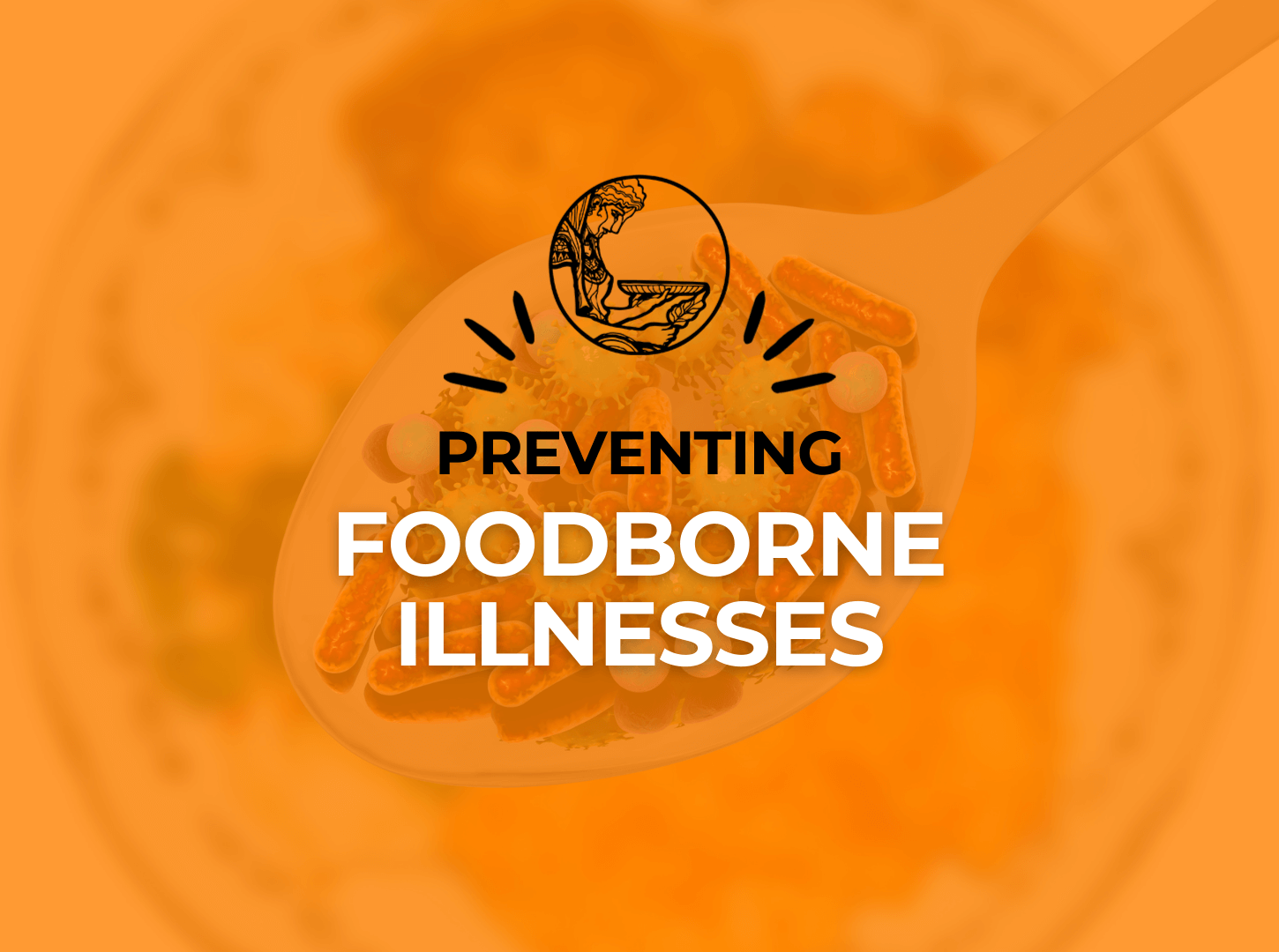 Featured image for “Preventing Foodborne Illnesses in the Food and Beverage Industry”