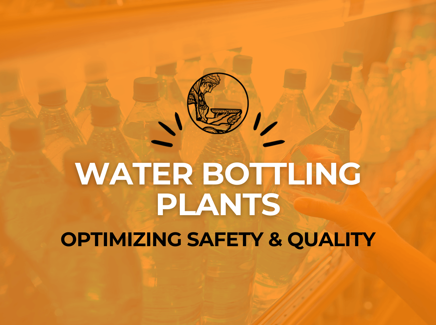 Optimizing Safety and Quality at Water Bottling Plants - Presage Analytics