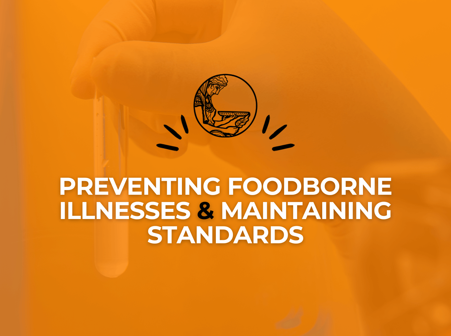 Featured image for “Preventing Foodborne Illnesses & Maintaining Standards: A Crucial Role of Presage Analytics”